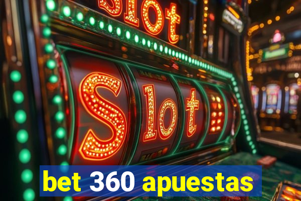 bet 360 apuestas